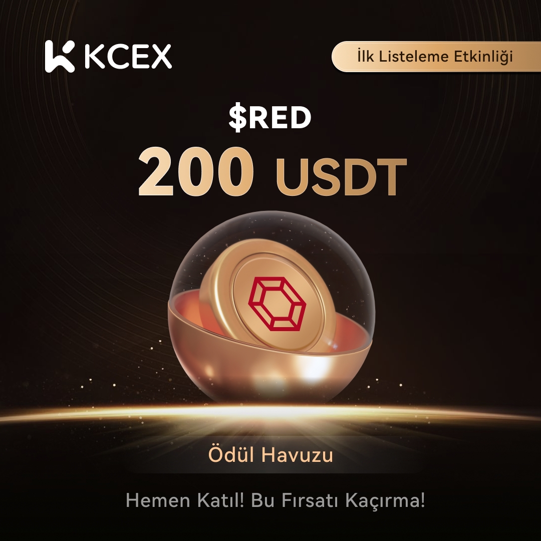 🎁 $RED , #KCEX’te Listeleniyor! Şimdi Ödülleri Kazanma Zamanı!

⏰Etkinlik Süresi: 25 Şubat 18.00 (TSİ) - 2 Mart 23.59 (TSİ)

Katılım Şartları:
✅ <a href="/KCEX_Turkey/">KCEX_TR</a>'yi takip et
❤️ Bu postu beğen ve Retweet yap
👥 Yorumlara 3 arkadaşını etiketle

🎁 Ödül: Rastgele seçeceğimiz 10