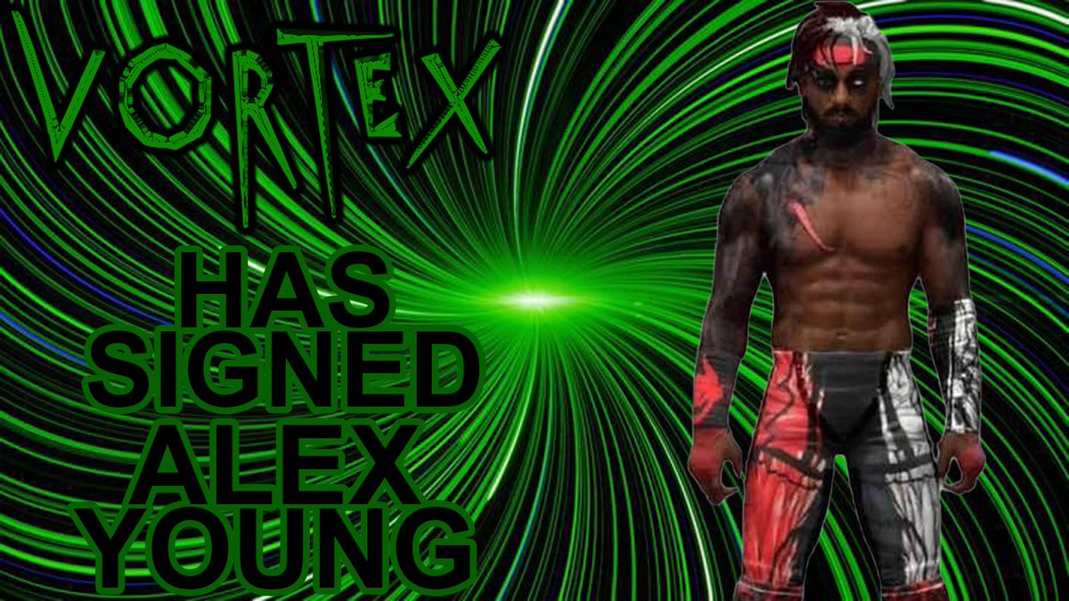 VORTEX Wrestling has signed <a href="/Alexyoung4Eva/">Alex young</a>