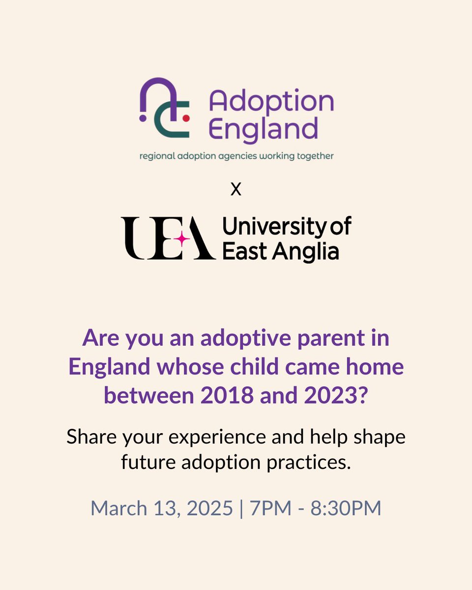 Adoption UK (@adoptionuk) on Twitter photo The University of East Anglia, in collaboration with Adoption England, invites adoptive parents whose placements are ongoing and whose children have an Adoption Order to share insights. ow.ly/gqxh50V680m
Questions? Contact Anne Murphy at anne.murphy@uea.ac.uk. The University of East Anglia, in collaboration with Adoption England, invites adoptive parents whose placements are ongoing and whose children have an Adoption Order to share insights. ow.ly/gqxh50V680m
Questions? Contact Anne Murphy at anne.murphy@uea.ac.uk.
