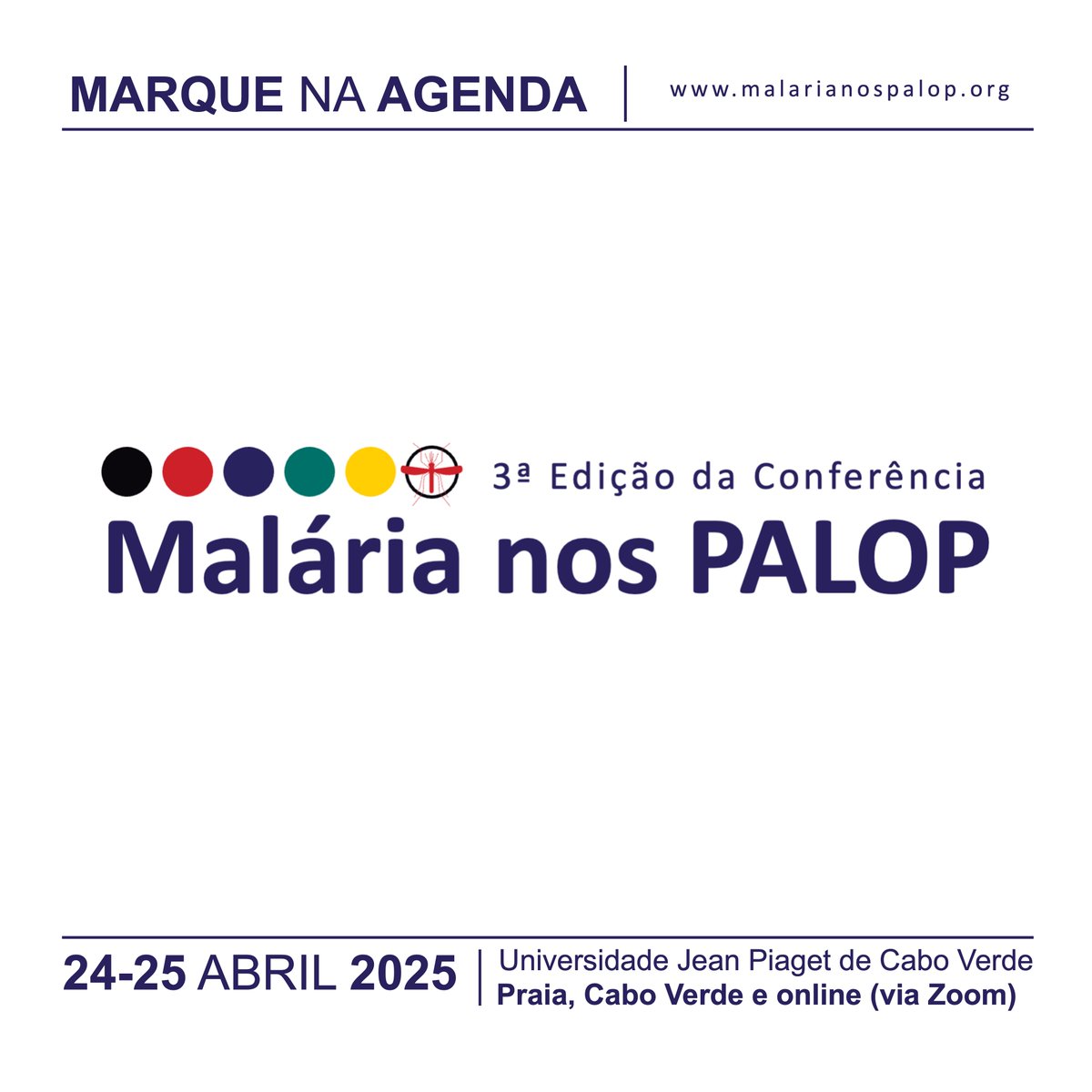 MARQUE NA AGENDA!/SAVE THE DATE!
🔬 Malária nos PALOP 2025​ 🔬
​
📅 24-25 de abril/april 2025​
📍 online (via Zoom) &amp; presencial/in person (Universidade Jean Piaget de Cabo Verde,Praia, Cabo Verde)
​
👉 Info: malarianospalop.org​
​
#MalarianosPALOP #Malaria #PALOP #CaboVerde