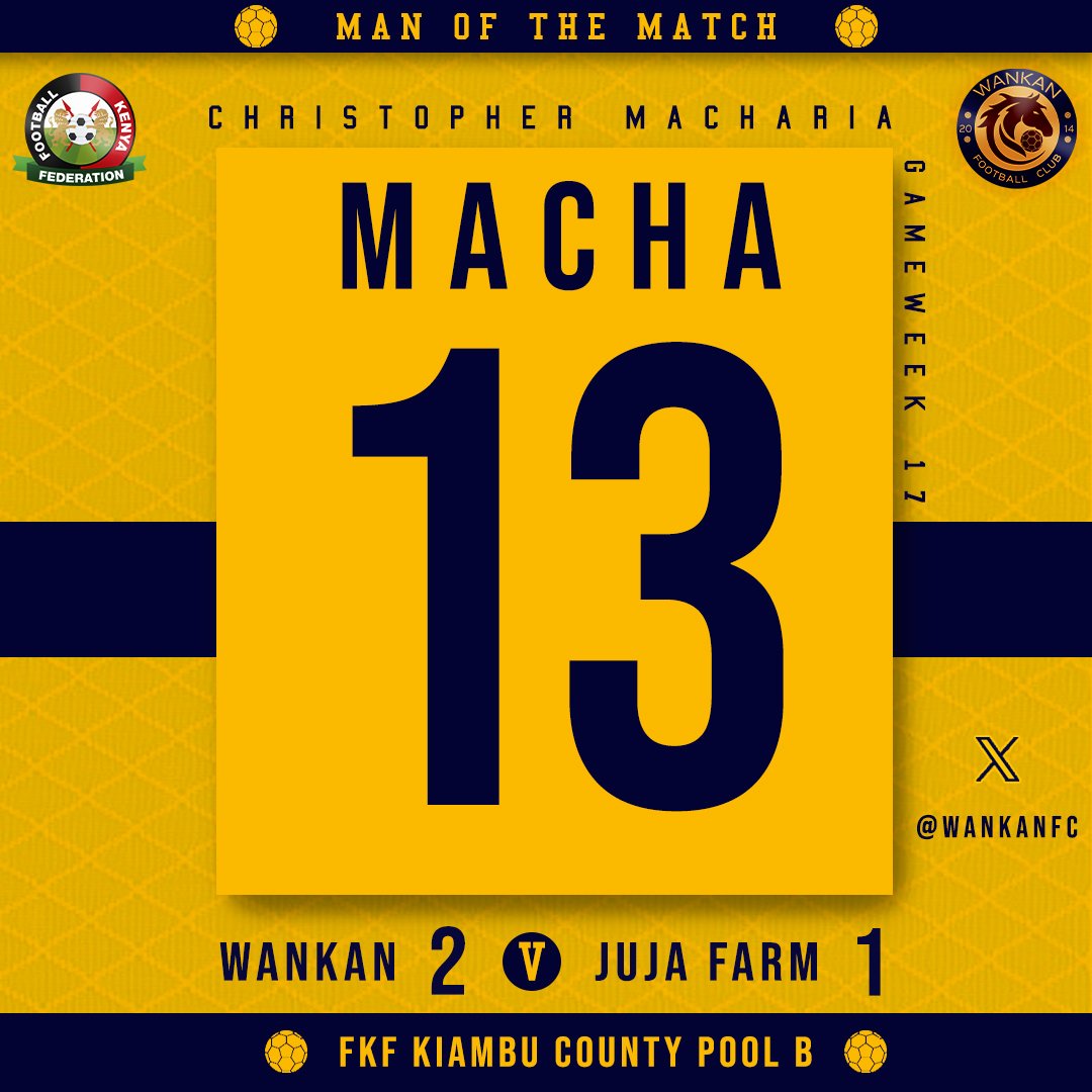 WankanFC's tweet photo. Sunday's squad and Man of the Match 📊🌟 #FootballKE https://t.co/OONxYDguHl