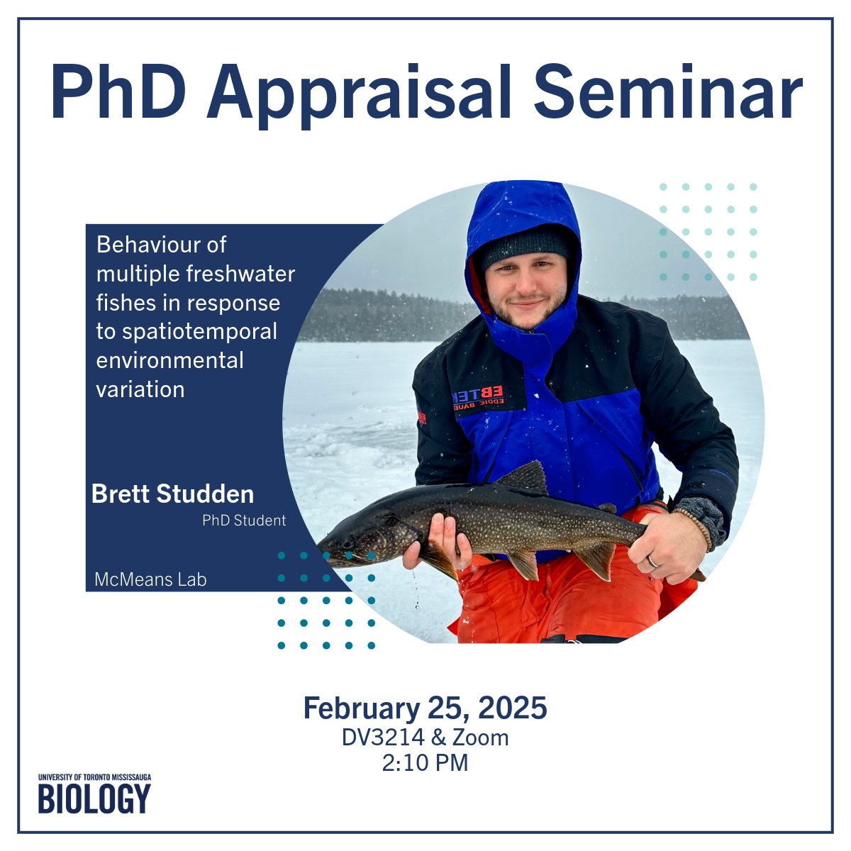 This afternoon, one of our PhD students will be hosting their PhD appraisal seminar, Brett Studden! Brett is a member of the McMeans Lab studying freshwater fish. 🎣

Good luck, Brett! 🌟