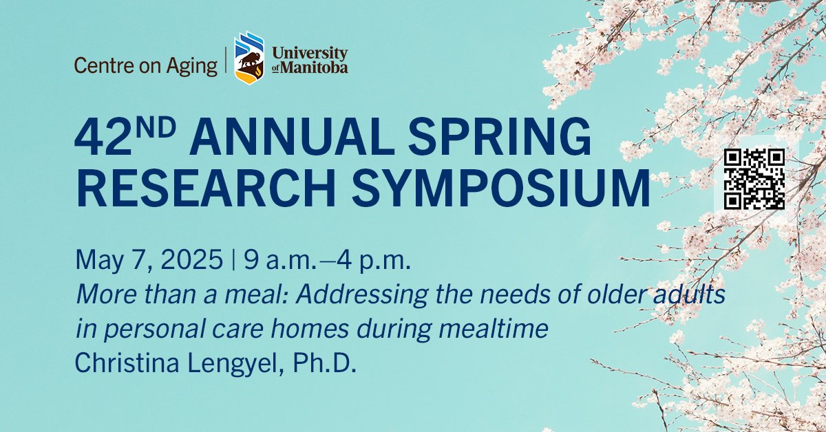 Join the Centre on Aging for our 42nd Spring Research Symposium on May 7.
Affiliate, Dr. Christina Lengyel will present "More than a meal: Addressing the needs of older adults in personal care homes during mealtime"
For full Symposium details, visit: umanitoba.ca/centre-on-agin…