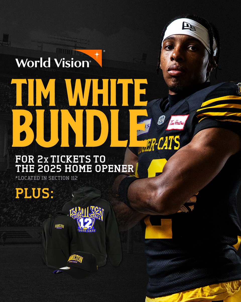 Hamilton Tiger-Cats (@ticats) on Twitter photo Get ready for an unforgettable night in Hamilton with the Tim White Bundle 🙌
For just $112, you’ll receive:
✅ 2 tickets to the 2025 Home Opener
✅ Your choice of a Tim White Collection Snapback or Hoodie
✅ A $12 donation to <a href="/worldvisioncan/">World Vision Canada</a>, helping children and communities Get ready for an unforgettable night in Hamilton with the Tim White Bundle 🙌
For just $112, you’ll receive:
✅ 2 tickets to the 2025 Home Opener
✅ Your choice of a Tim White Collection Snapback or Hoodie
✅ A $12 donation to <a href="/worldvisioncan/">World Vision Canada</a>, helping children and communities