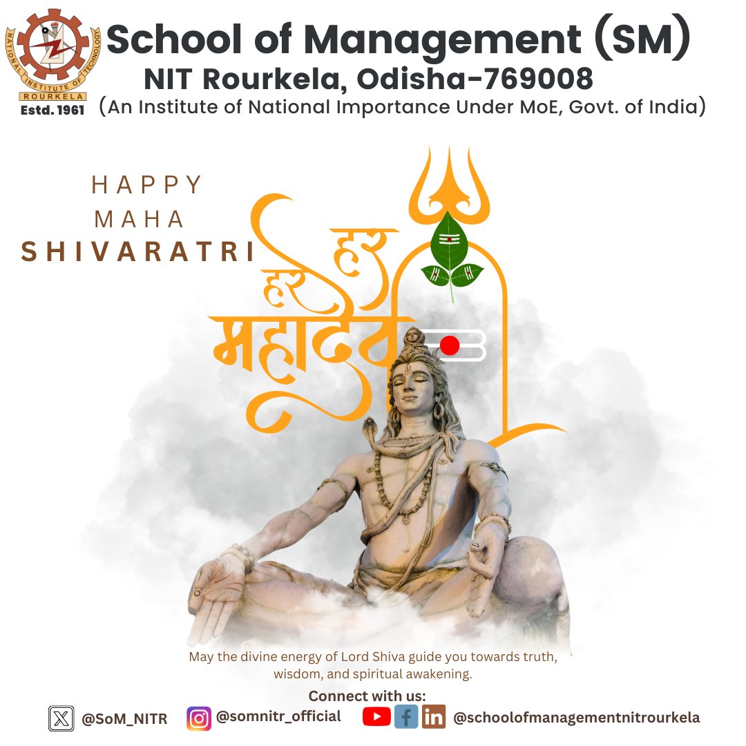 School of Management, NIT Rourkela (@som_nitr) on Twitter photo The <a href="/SoM_NITR/">School of Management, NIT Rourkela</a> extends heartfelt greetings on the auspicious occasion of Maha Shivaratri - a day of devotion, reflection, and spiritual awakening. 
Wishing everyone a day filled with divine energy and positivity!
#NITRourkela #somnitr #mbainnitr #Mahashivratri #schoolofmanagement The <a href="/SoM_NITR/">School of Management, NIT Rourkela</a> extends heartfelt greetings on the auspicious occasion of Maha Shivaratri - a day of devotion, reflection, and spiritual awakening. 
Wishing everyone a day filled with divine energy and positivity!
#NITRourkela #somnitr #mbainnitr #Mahashivratri #schoolofmanagement