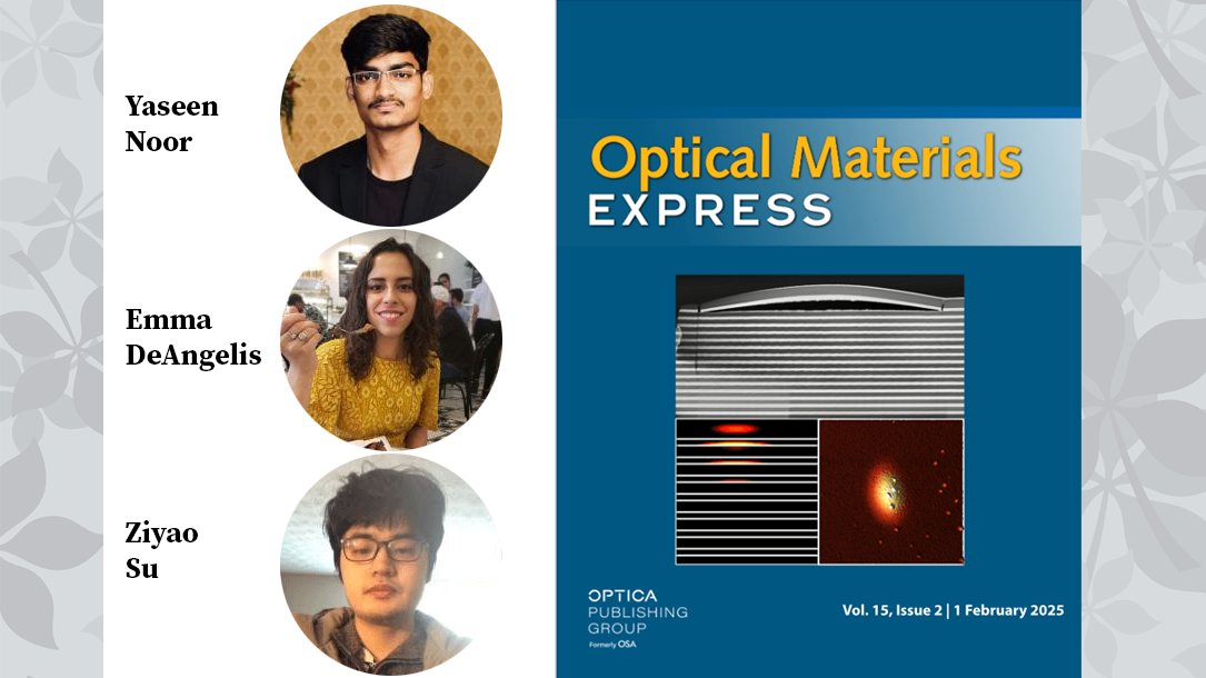 The work of PhD candidates Yaseen Noor, Emma DeAngelis &amp; Ziyao Su is featured on the cover of Optical Materials Express. Their research could mean more efficient, resilient laser systems using enhanced multi-layer dielectric coating technology. #OSA_OMEx opg.optica.org/ome/fulltext.c…