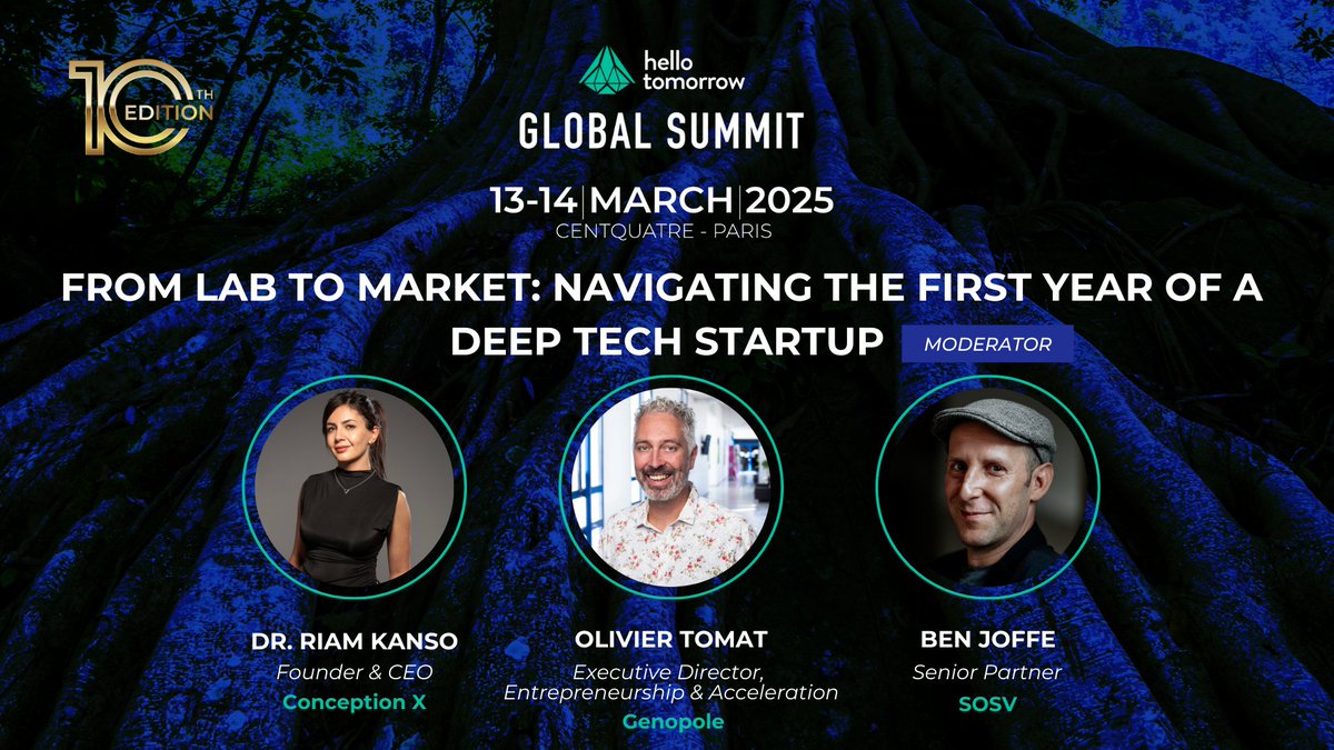 🌱 From Lab to Market: Navigating the First Year of a Deep Tech Startup

<a href="/Riam_Kanso/">Riam Kanso</a> (Founder &amp; CEO - <a href="/conceptionxtech/">Conception X</a>), <a href="/oliviertomat/">Olivier TOMAT</a> (Executive Director, Entrepreneurship &amp; Acceleration - <a href="/Genopole/">Genopole</a>)
Moderated by: <a href="/benjaminjoffe/">Benjamin Joffe</a> (Senior Partner - <a href="/SOSV/">SOSV - Deep Tech for Human and Planetary Health</a>)