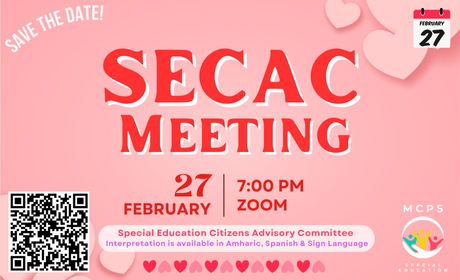 MCPSMDSpecialEd's tweet image. SECAC Meeting is this Thursday, February 27 at 7PM
Special Education Citizens Advisory Committee (SECAC)
February Agenda & ZOOM Meeting Link: drive.google.com/.../1zQPlVfZIH…
Interpretation Services are made available in Amharic, Spanish & Sign Language.