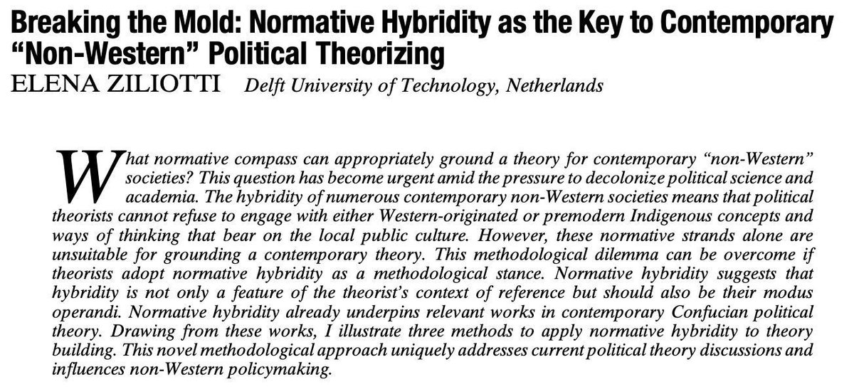 From our new issue: "Breaking the Mold: Normative Hybridity as the Key to Contemporary “Non-Western” Political Theorizing" by Elena Ziliotti (@elenaziliotti). #APSRNewIssue cambridge.org/core/journals/…