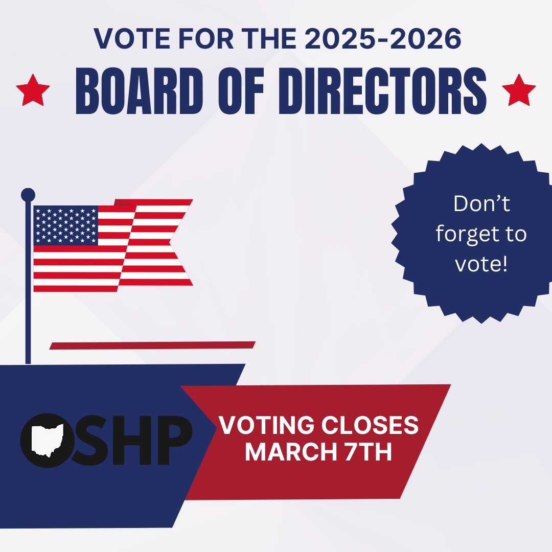 Don't forget to vote for the next OSHP Board of Directors! Voting is open until 3/7/2025.