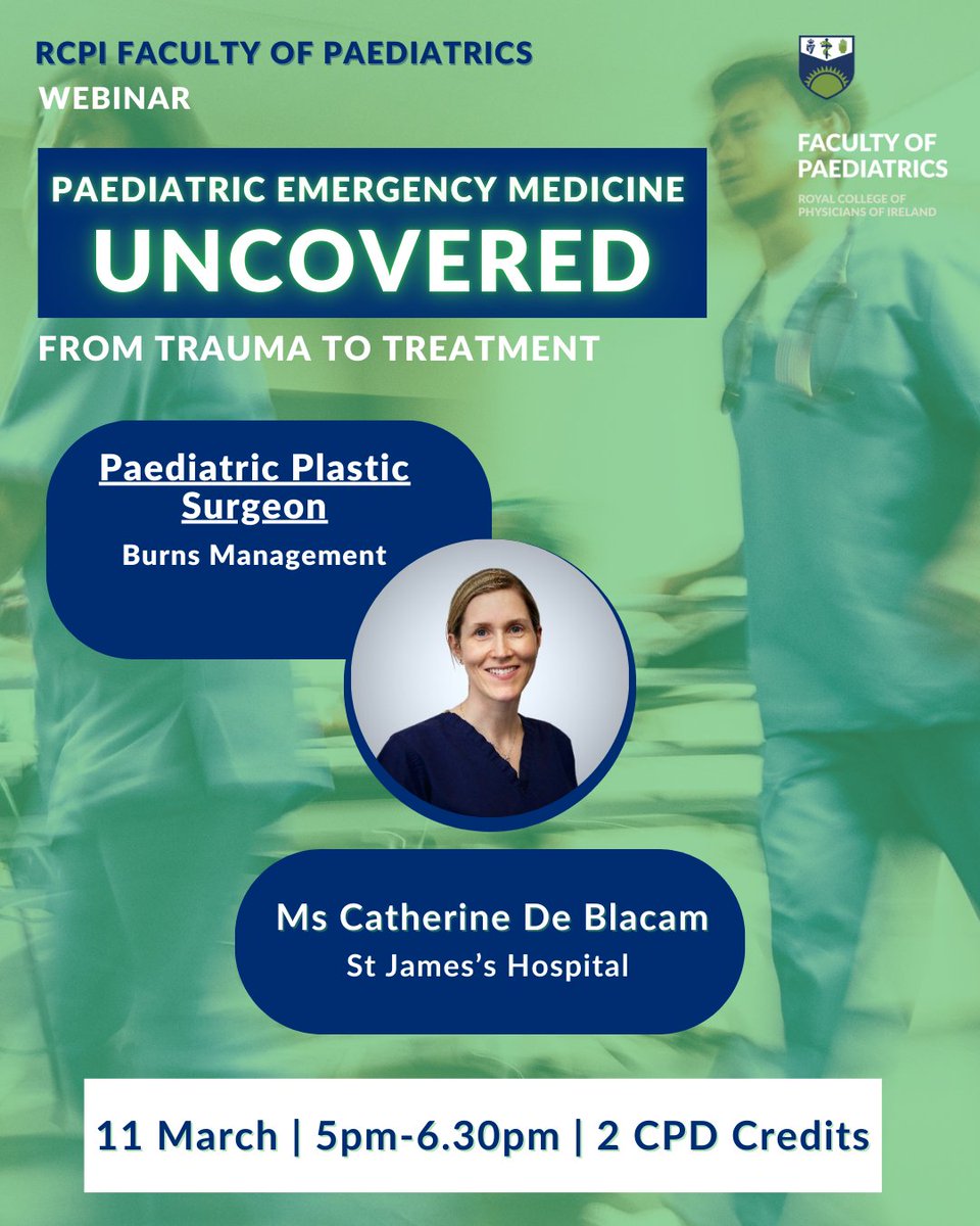 Ms Catherine De Blacam, a Paediatric Plastic Surgeon at St James's Hospital, will present at RCPI Faculty of Paediatrics's upcoming webinar.

Ms De Blacalm will be presenting on burns management guidelines.

📅 11 March
2️⃣ CPD Credits

Book now 👉 web-eur.cvent.com/event/8b9263d4…