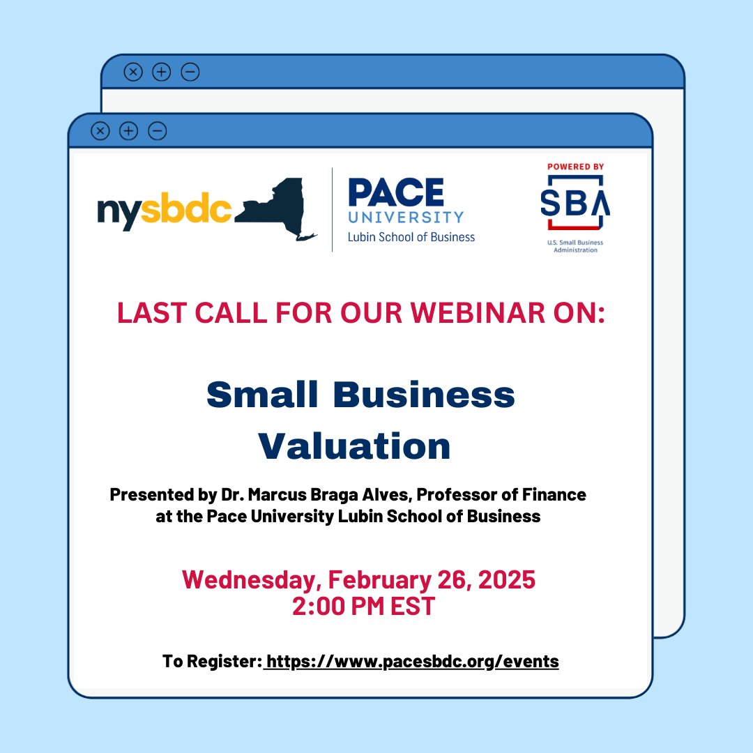 LAST CALL! Join us for the “Small Business Valuation” Webinar on February 26th, 2025 with Pace University Professor Dr. Marcus Braga Alves starting at 2:00 PM EST. 

Register now to lock in your spot!

#PaceSBDC #SmallBusinessSupport #PaceU #NYSBDC #NYCBusiness #LubinLife