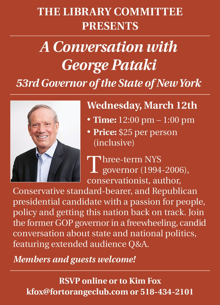 George E. Pataki (@governorpataki) on Twitter photo I’m Looking forward to a great conversation at the Fort Orange Club in Albany, NY on March 12th! Join me as we discuss the future of our nation, state politics, and more. Open to members & guests—hope to see you there! RSVP: kfox@fortorangeclub.com or call 518-434-2101. #NY I’m Looking forward to a great conversation at the Fort Orange Club in Albany, NY on March 12th! Join me as we discuss the future of our nation, state politics, and more. Open to members & guests—hope to see you there! RSVP: kfox@fortorangeclub.com or call 518-434-2101. #NY