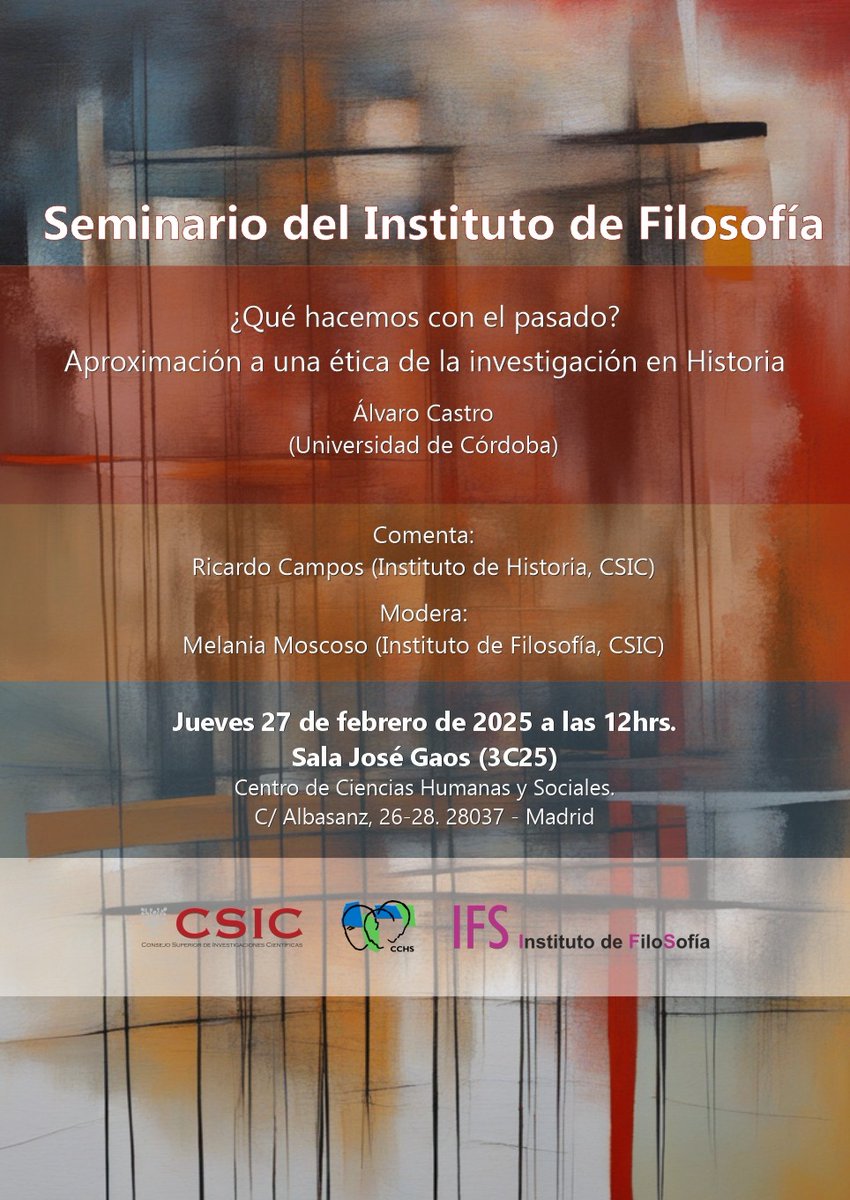 Ciencias Humanas y Sociales (CCHS - CSIC) (@cchs_csic) on Twitter photo 📢 ¿Qué hacemos con el pasado? 🤔🔍
Jueves 27/02 a las 12, debatimos sobre la ética en la investigación histórica en el <a href="/IFS_CSIC/">Instituto de Filosofía (CSIC)</a>
🎙 Álvaro Castro (U. de Córdoba)
💬 Comenta: Ricardo Campos (IH, CSIC)
🎤 Modera: Melania Moscoso (IFS-CSIC)
👇 cchs.csic.es/es/event/semin… 📢 ¿Qué hacemos con el pasado? 🤔🔍
Jueves 27/02 a las 12, debatimos sobre la ética en la investigación histórica en el <a href="/IFS_CSIC/">Instituto de Filosofía (CSIC)</a>
🎙 Álvaro Castro (U. de Córdoba)
💬 Comenta: Ricardo Campos (IH, CSIC)
🎤 Modera: Melania Moscoso (IFS-CSIC)
👇 cchs.csic.es/es/event/semin…