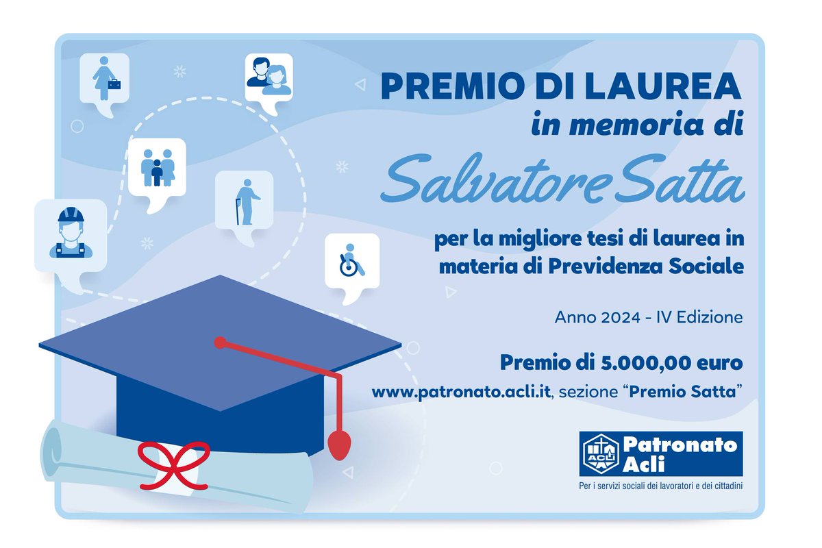 Se hai scritto una tesi su previdenza e assistenza sociale, il Premio di Laurea Salvatore Satta, promosso dal Patronato ACLI, ti offre l'opportunità di far riconoscere il valore del tuo lavoro. Scopri di più 👉bit.ly/4gaaKWI
#PatronatoACLI #PremioSatta