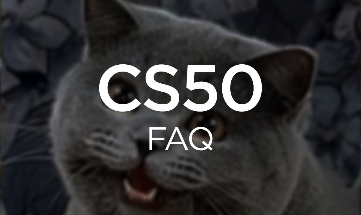 Q: What’s the story behind the @CS50 cat avatar?
A: When CS50 first signed up for its social accounts years ago, we needed an avatar, so we decided to use the then-famous Happy Cat! 😸

#FAQ50