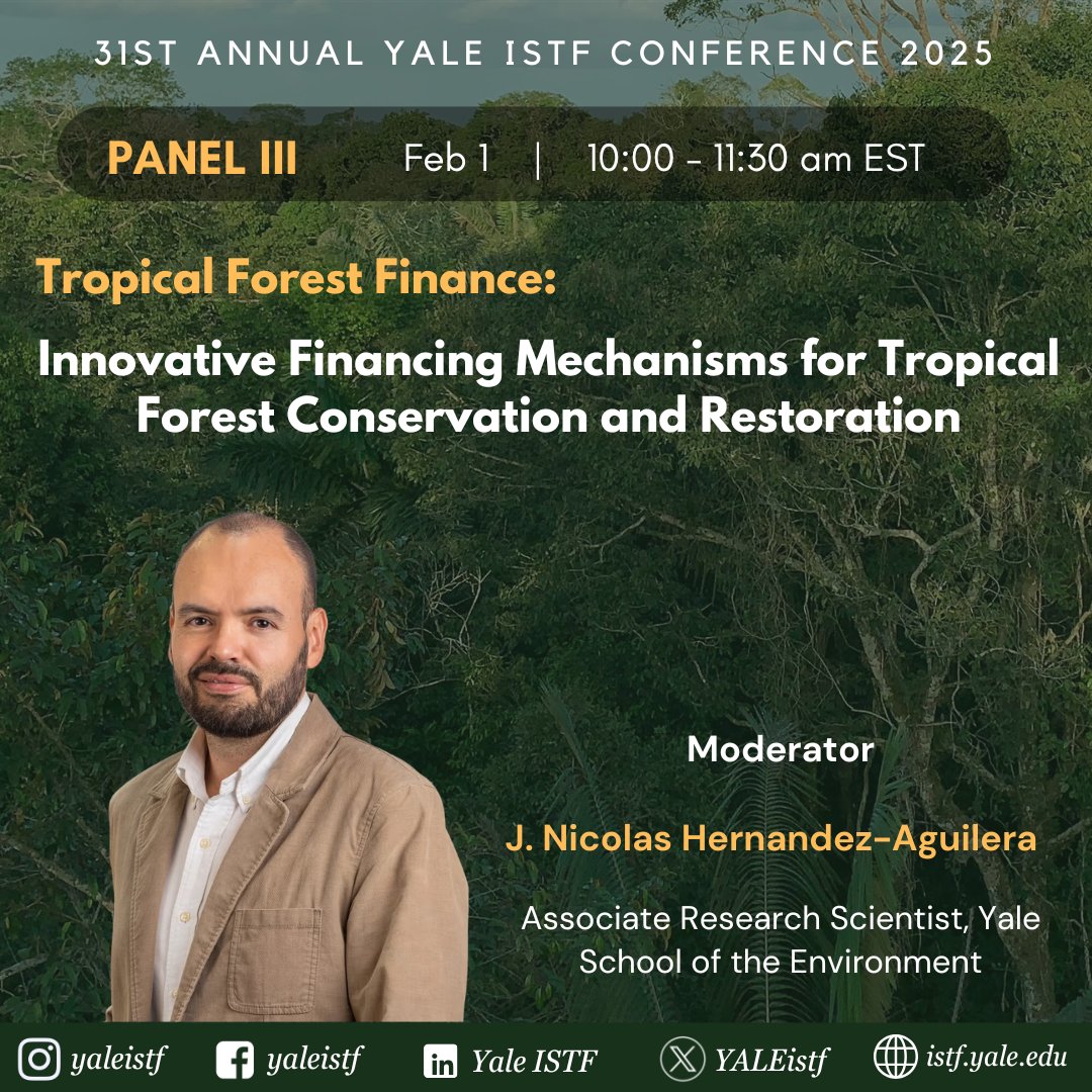🌿We're thrilled to have Syahrina Anggraini, Francisco Souza, and Garo Batmanian discuss cutting-edge strategies for financing tropical forest conservation and restoration for our Panel III 💡

Moderated by <a href="/juanicoha/">JNicolas Hernandez A</a>, Associate Research Scientist at <a href="/YaleEnvironment/">Yale School of the Environment</a> 🌳 #ISTF2025