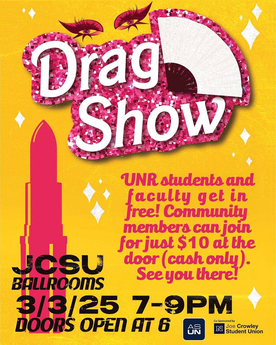 Let self expression shine at Drag Show! ✨

Featuring local/student performers, come to relax, have fun, and enjoy the show! Admission is free for UNR students and faculty, with community guests allowed for a ticket price of $10 (cash only). We can't wait to see you there! 💅