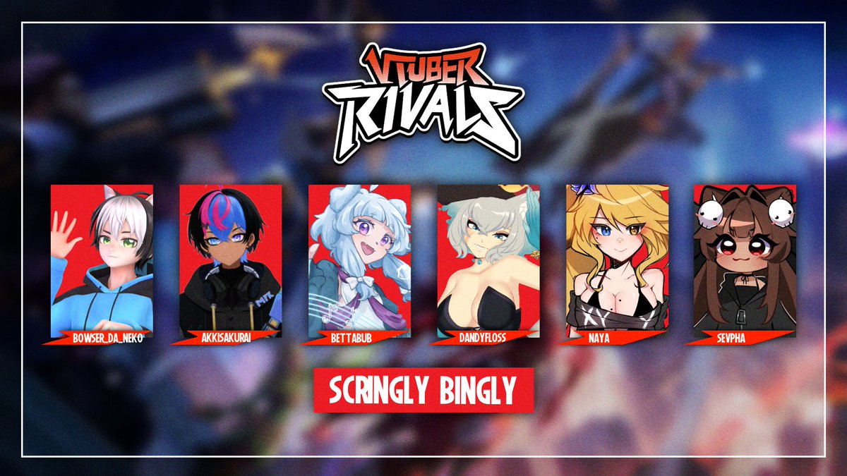 Welcome Team "Scringly Bingly" to #VtuberRivals

<a href="/Bowser_da_neko/">Bowser da neko</a> (captain)
<a href="/AkkiSakurai/">Akki ❄️🐆</a>
@bettabub
<a href="/DandyflossVT/">Captain Dandyfloss 🏴‍☠️🌊 | MOVED FROM THIS ACC</a>
<a href="/nayaVT/">Naya 🧈🦊 Butter Fox VTuber</a>
<a href="/sevpha_/">sevpha</a>