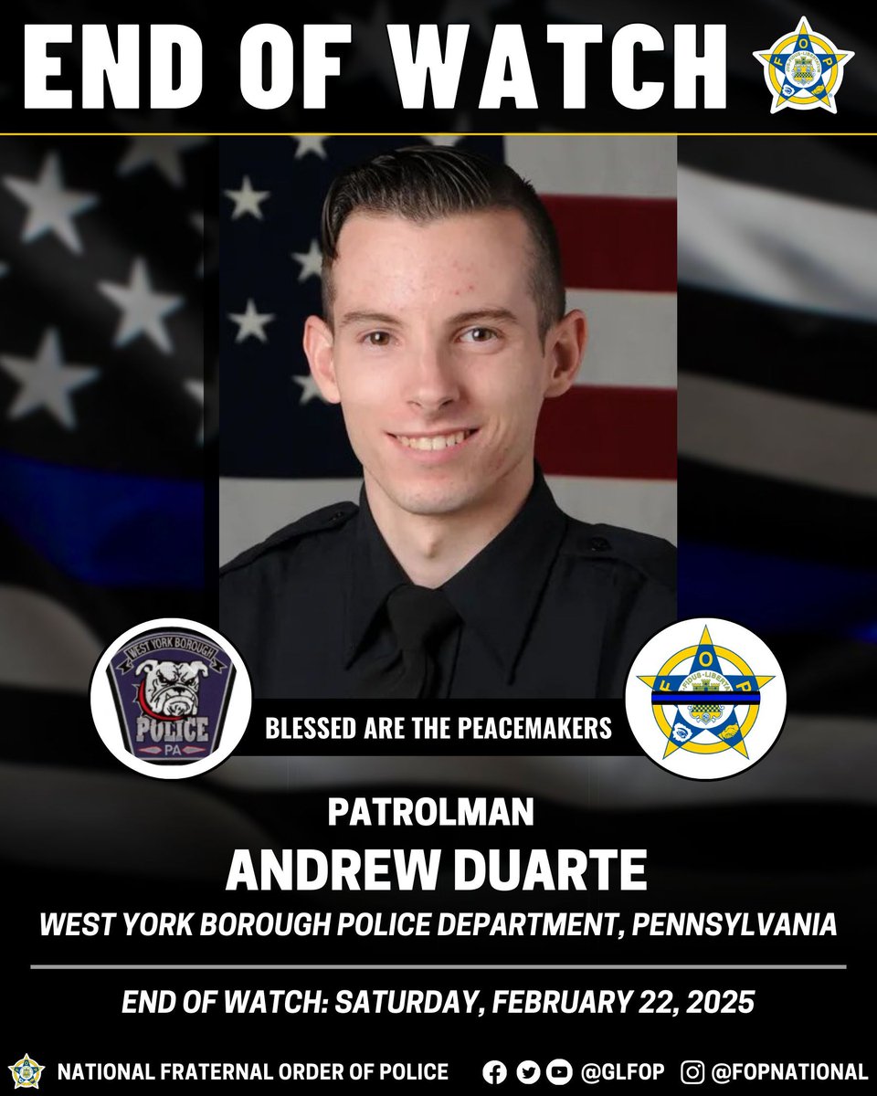 🔹Blessed Are The Peacemakers 🔹 

Patrolman Andrew Duarte
West York Borough Police Department, Pennsylvania
EOW: Saturday, February 22, 2025
#EnoughlsEnough #OfficerDown #EOW #ThinBlueLine