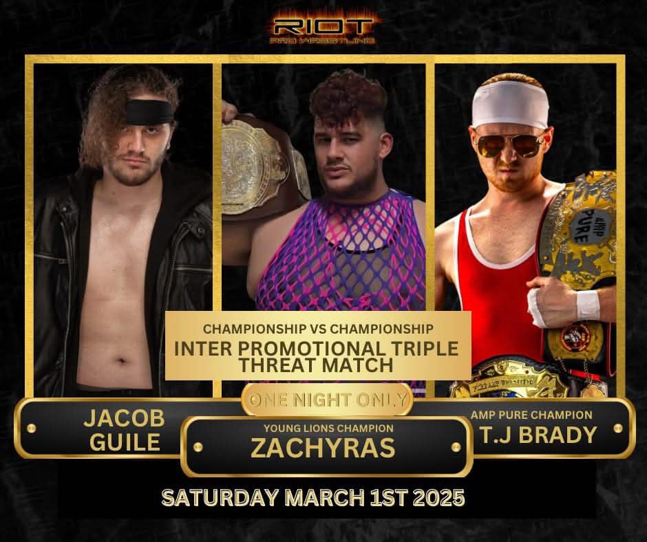🔥 FIRST-TIME EVER RIOT PRO YOUNG LIONS CHAMPION VS. AMP PURE CHAMPION SHOWDOWN! 🔥

At “One Night Only,” history will be made as three of the most promising young stars collide for the first time ever in a high-stakes Champion vs. Champion Triple Threat Match!
