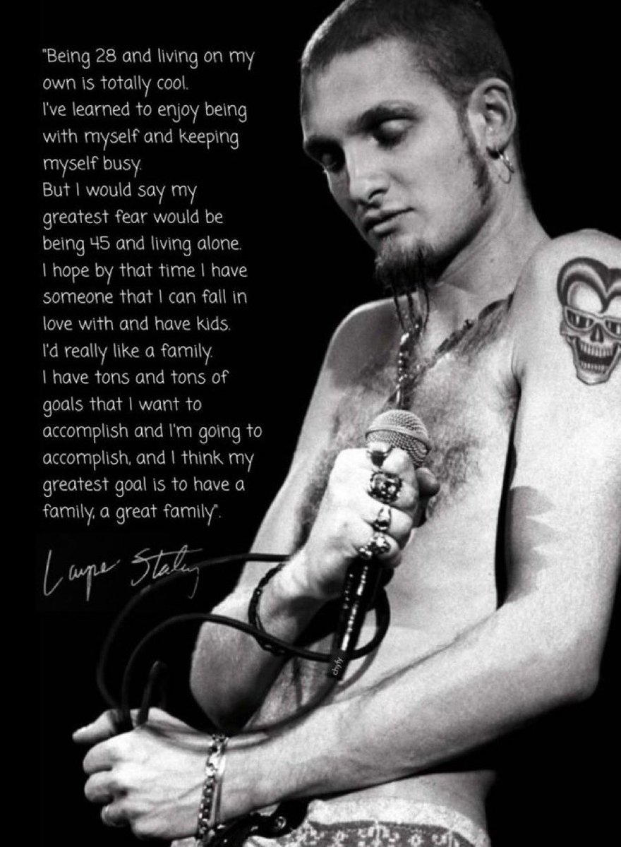 My greatest goal is to have a family, a great family.” Layne Staley, image size:880x1200