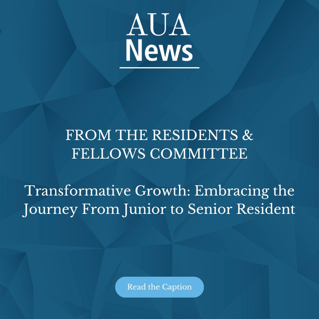 #AUANews 📰 "Transformative Growth: Embracing the Journey From Junior to Senior Resident"

Read the full article here ➡️  bit.ly/40Naibn

#Urology #AUA #AUAMembers