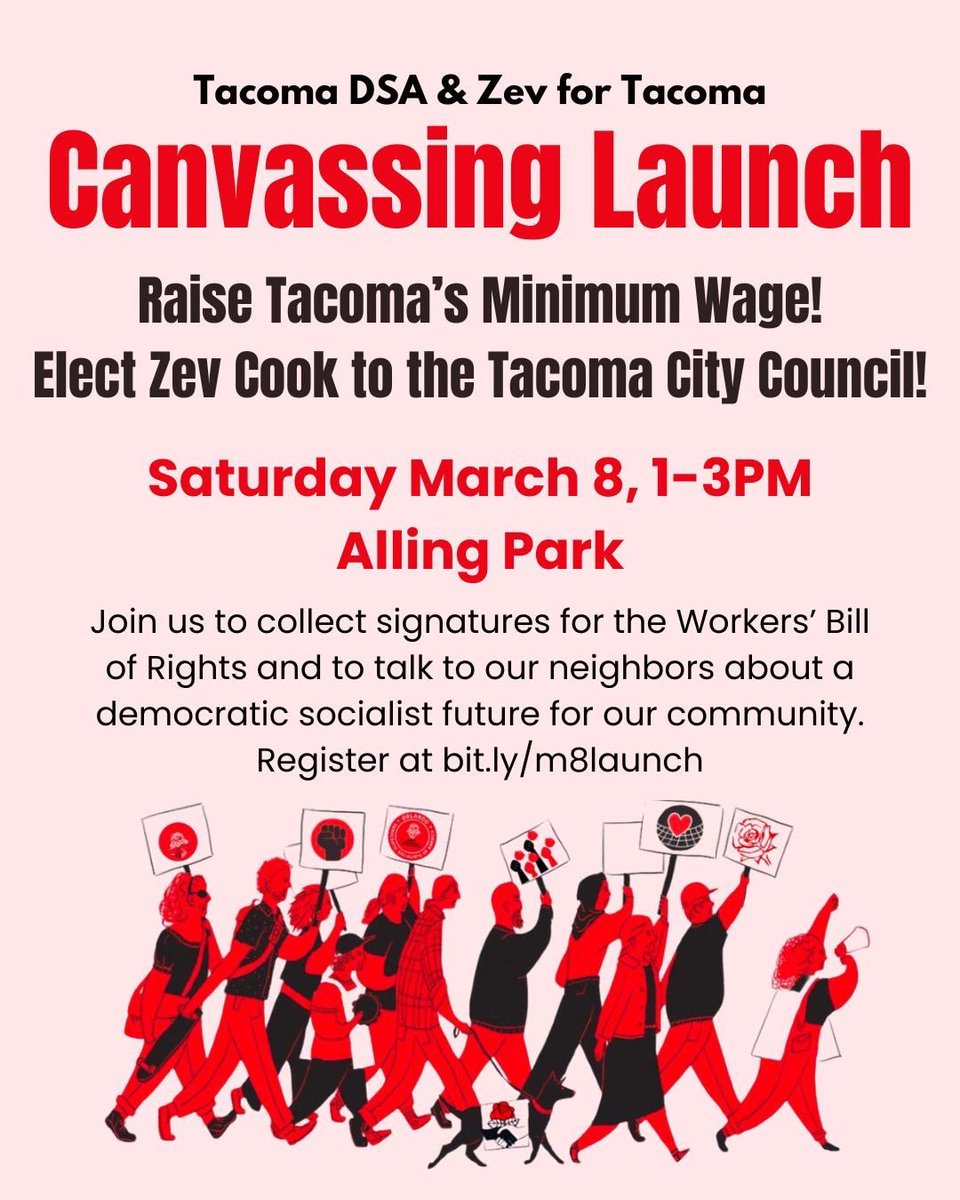 Field Launch
March 8, 1-3pm at Alling Park
1131 S 60th St, Tacoma, WA 98408

Register at bit.ly/m8launch

Join us to elect Zev Cook to the Tacoma City Council and put a minimum wage increase on Tacoma’s ballot!