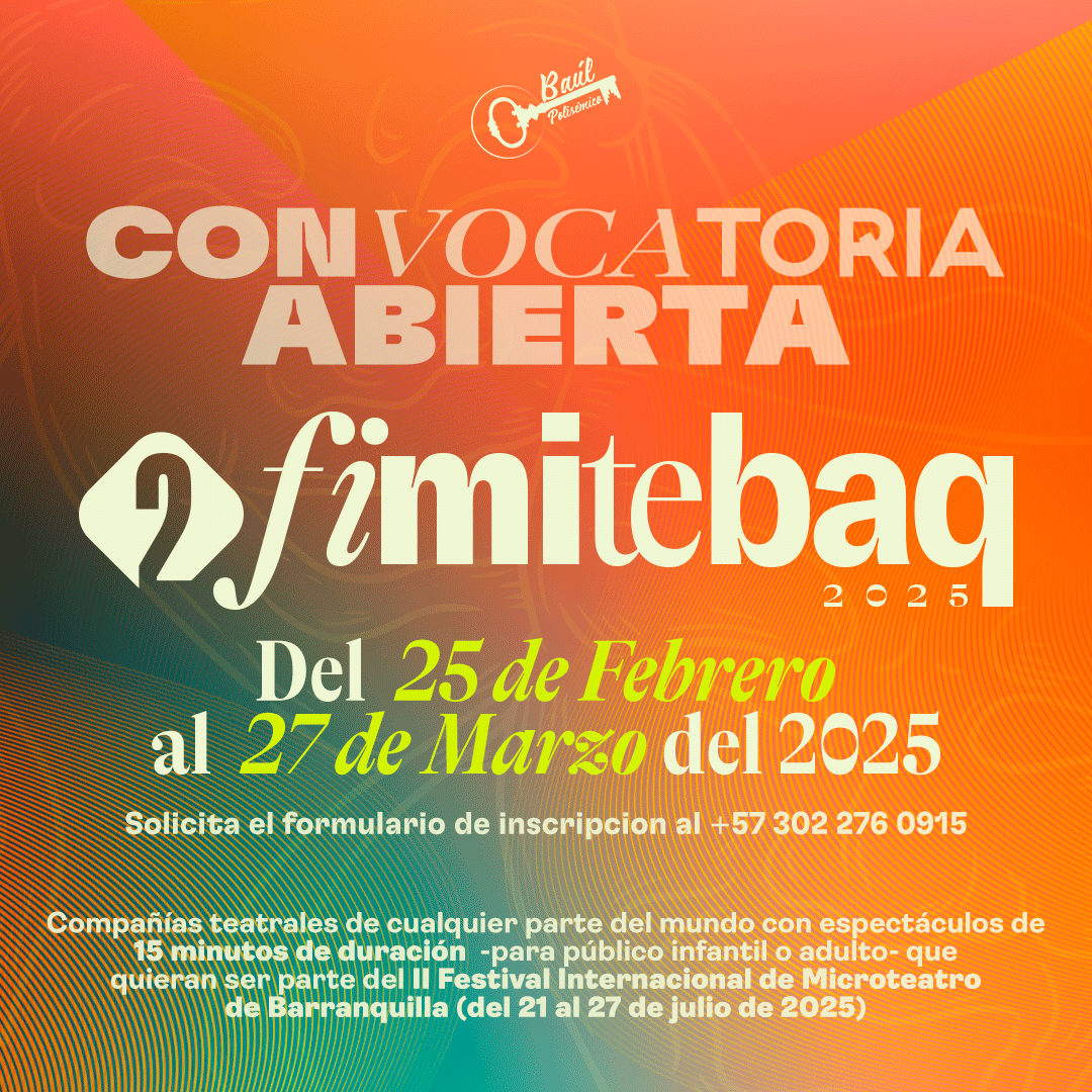 SE BUSCAN COMPAÑÍAS TEATRALES DE CUALQUIER PARTE DEL PLANETA 🗺️. 

¡Hey, Artista! Queremos que hagas parte del #FimiteBAQ2025, el Segundo Festival Internacional de #MicroTeatro de Barranquilla. Escríbenos al +57 302 276 0915.

#Convocatoria abierta hasta el Día del #Teatro 2025.