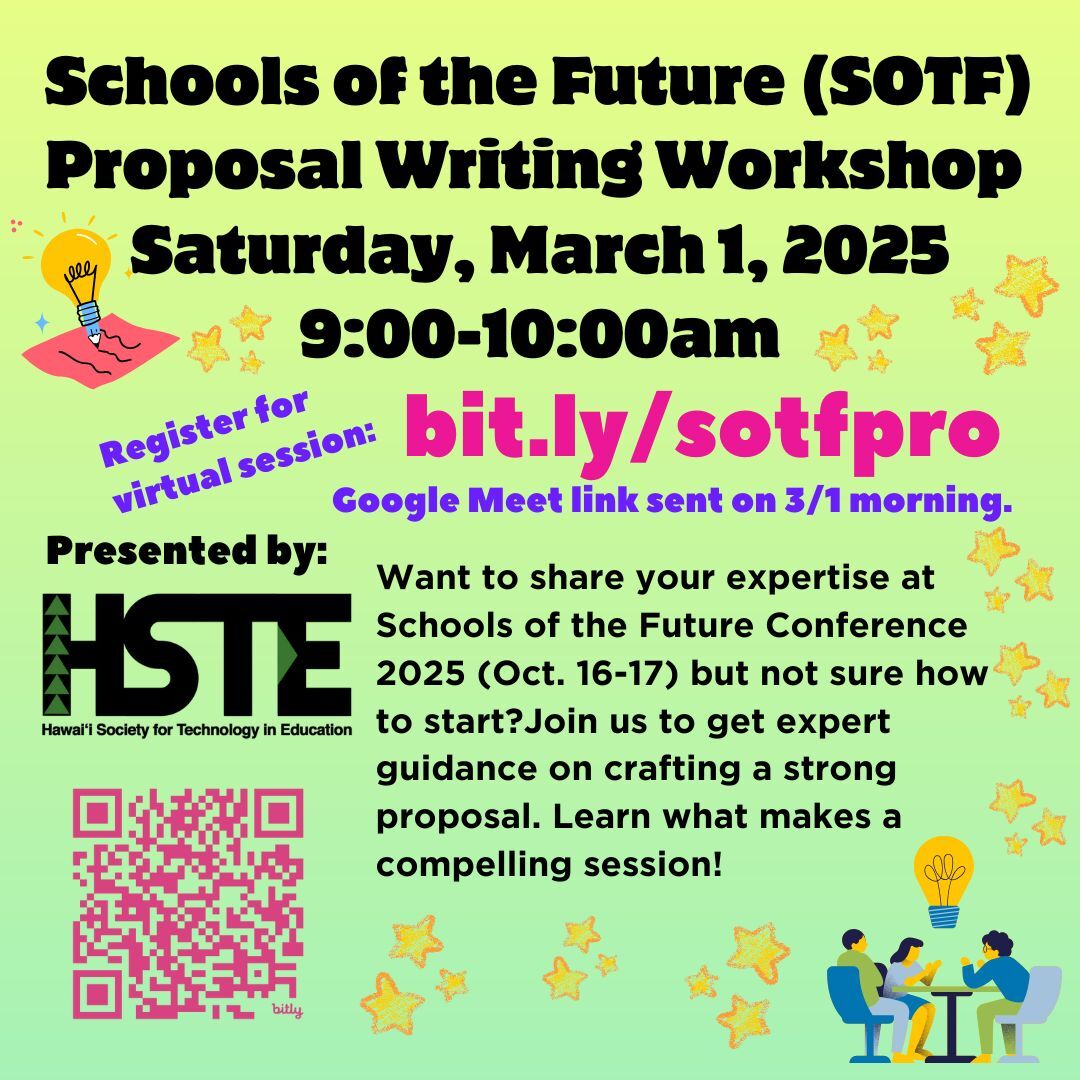 👋Hey Hawaii educators!!!

Join us for a <a href="/SOTFCONF/">Schools of the Future Conference</a> Proposal Writing Virtual Workshop hosted by <a href="/HSTEorg/">HSTE</a> 

📅Saturday, March 1, from 9:00-10:00 AM to get expert guidance on crafting a strong proposal.

✅ Learn what makes a compelling session
✅ Get tips from past presenters
✅