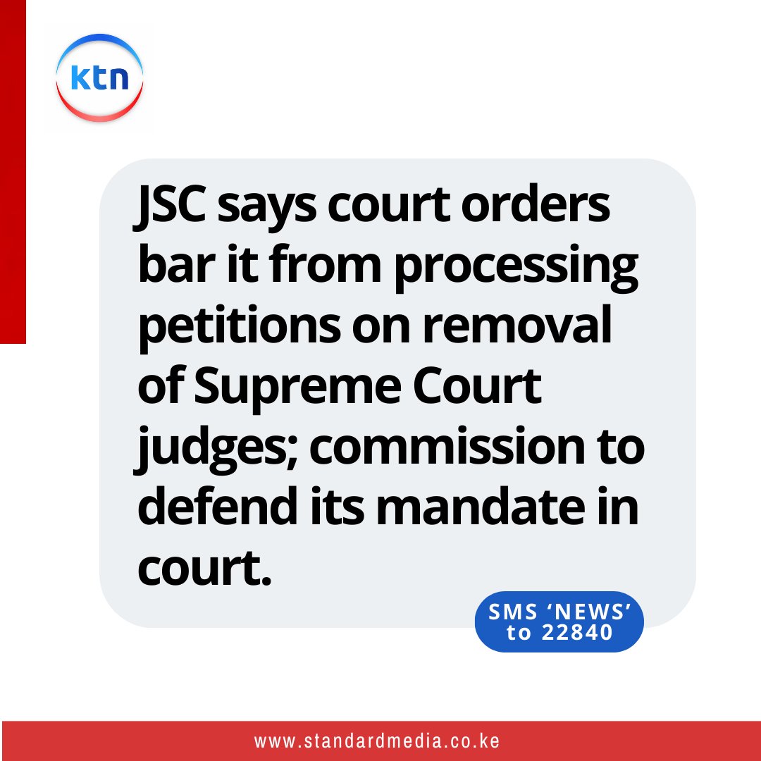 KTNNewsKE's tweet image. JSC says court orders bar it from processing petitions on removal of Supreme Court judges; commission to defend its mandate in court.