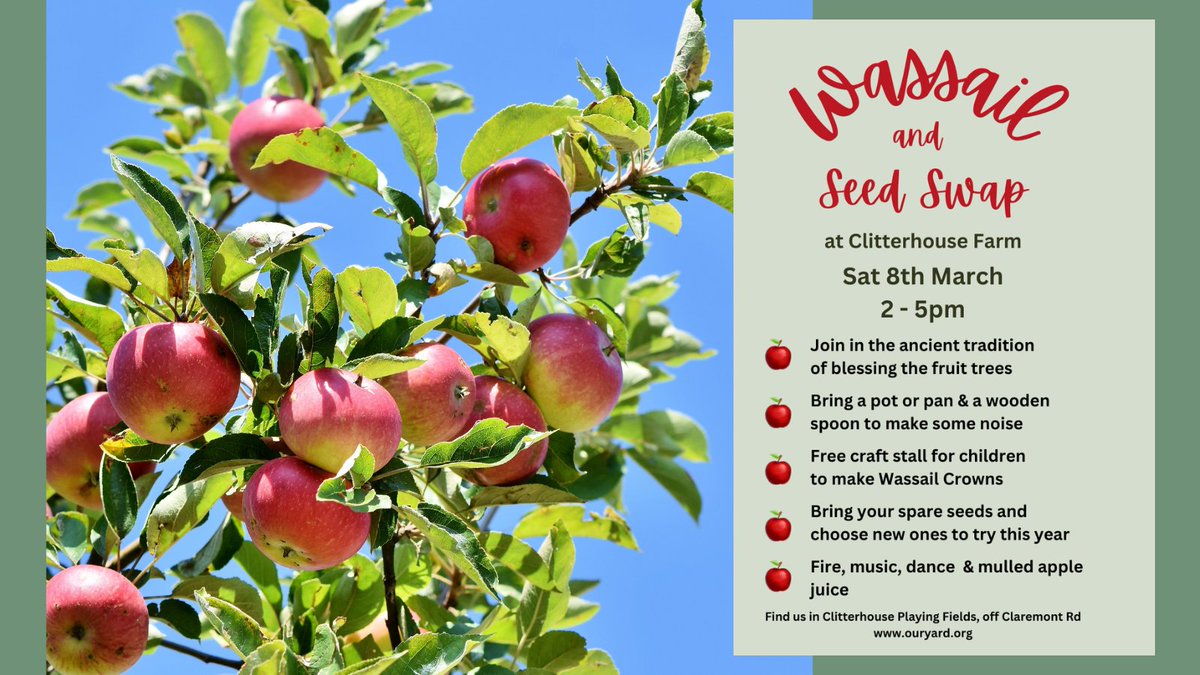 Wassail and Seed Swap, Sat. 8th March at Clitterhouse Farm. Join us for mulled apple juice, music and dance. The Dorten Yonder Band, a traditional Barn Dance Band, will be playing from 3:30pm. See you then.