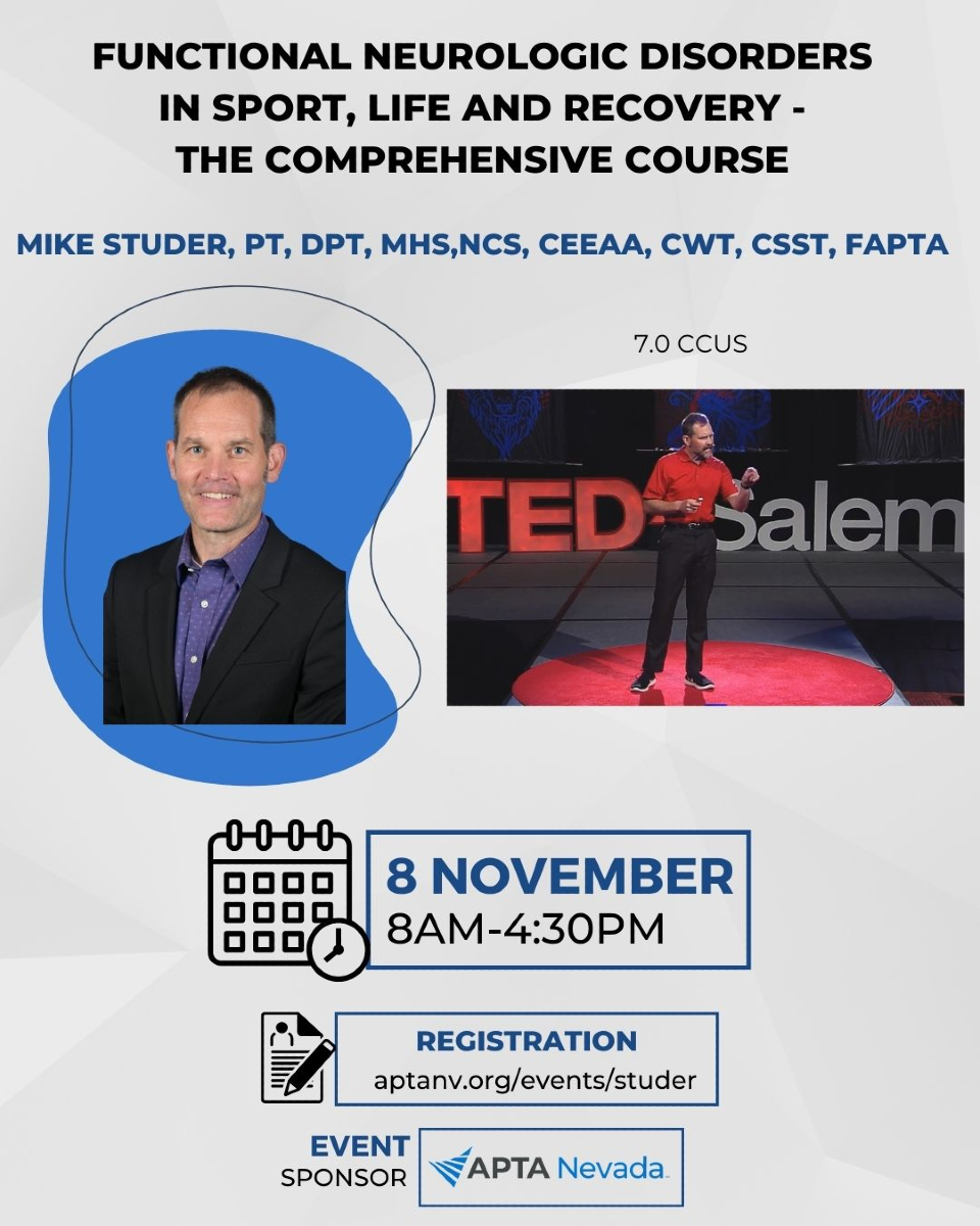 APTANevada's tweet photo. Join us in Las Vegas in November for a presentation by MIKE STUDER, PT, DPT, MHS, NCS, CEEAA, CWT, CSST, FAPTA. 7CCUs on *Functional Neurologic Disorders* Register at https://t.co/Ev5bZygE7D https://t.co/vWgLFnczfz