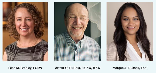 We are pleased to announce the election of three new Directors. Leah Bradley, CEO of Central Massachusetts Housing Alliance; Arthur DuBois, a licensed clinical social worker; and Morgan Russell, an attorney specializing in child welfare litigation and real estate transactions.