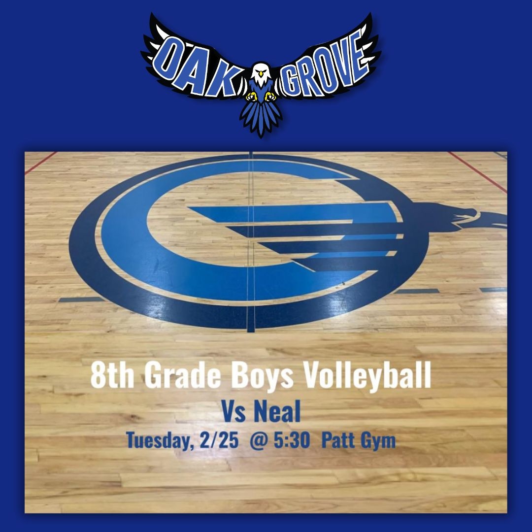 🏐 Support Our 7th &amp; 8th Grade Boys Volleyball Teams Against Neal! 

Get ready for some exciting action—bring your Eagle spirit and help our athletes bring home the win! Let’s go, Eagles! 🏐

#OakGrovePride #OGD68