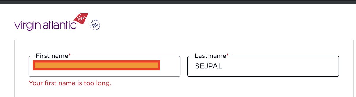 AbhinavSejpal's tweet photo. @VirginAtlantic your booking system says my first name is too long and won’t let me book a flight. Never had this issue with any other airline. Any fix for this? #CustomerSupport #BookingIssues @fishyshah https://t.co/ccxOhHYHAI