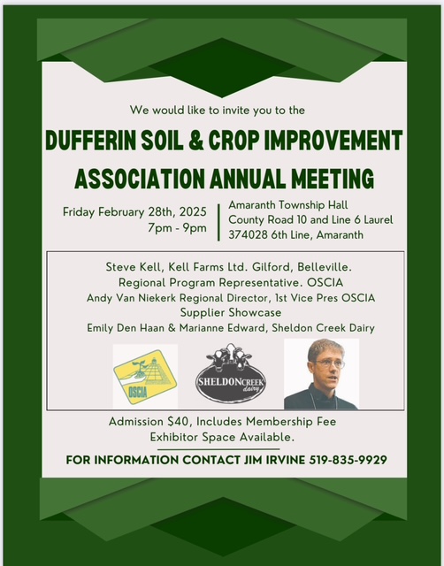 The 2025 Dufferin Soil &amp; Crop Improvement Association Annual Meeting is taking place Friday February 28th, 2025 @ 7pm in Amaranth! Please come out for an educational evening!