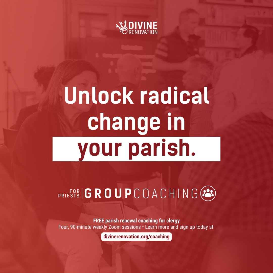 👋🏻 Did you know Divine Renovation offers FREE coaching to clergy?

If you're a priest and you want your parish to come alive in mission, join a cohort of brother priests in exploring renewal.

Learn more and sign up today: visit divinerenovation.org/group-coaching.