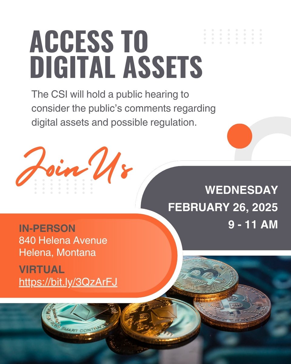 BrownCSIMT's tweet photo. Join us for an informal public hearing to consider the public’s comments regarding digital assets and possible regulation.
DATE: 2/26/25
TIME: 9 - 11 AM
LOCATION: 840 Helena Avenue, Helena, MT
VIRTUAL: https://t.co/GLQDw1dSDM
#csimt #digitalassets #csisecurities https://t.co/IMDrhmXuyL