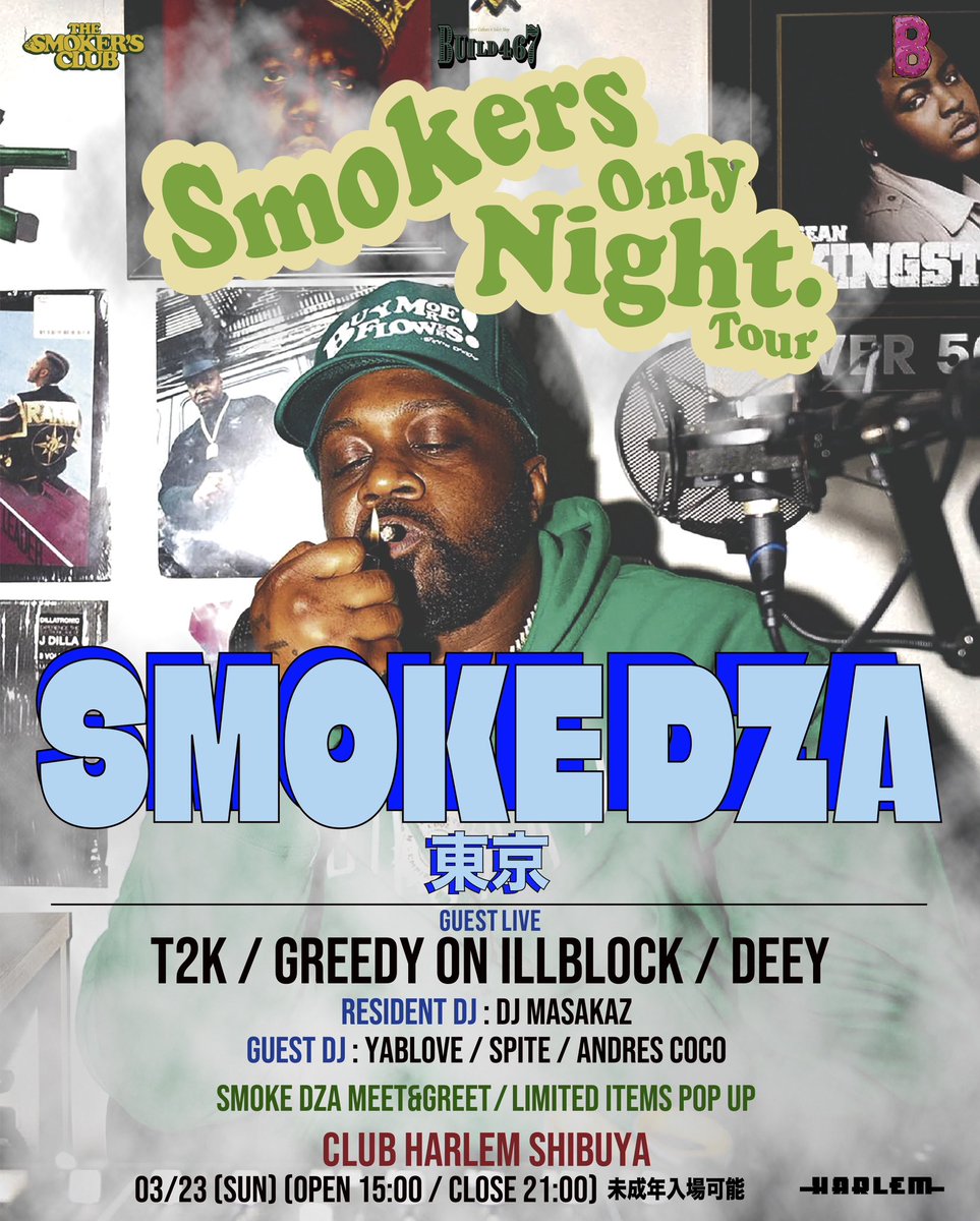 build467's tweet image. SMOKE DZA 2度目の来日ツアー決定❗️🇯🇵
SMOKE DZA “SMOKERS ONLY NIGHT” JAPAN TOUR 2025 
------------
前売りチケットは以下URLからご購入頂けます
↓
build467.shopselect.net