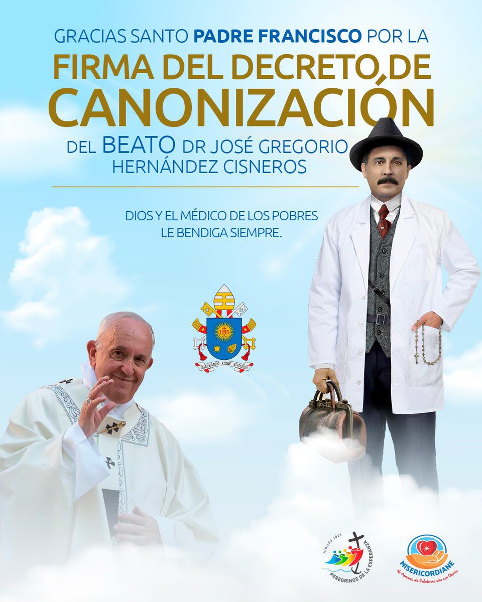 Vielma Mora (@josegvielmamora) on Twitter photo Gracias Santo Padre Francisco por la Firma del decreto de Canonización del Beato Dr José Gregorio Hernández Cisneros
Dios y el médico de los pobres le bendiga siempre y te curen rápido.
<a href="/Pontifex_es/">Papa León XIV</a>
#SanJoseGregorioHernandez
#Venezuela #Vaticano Gracias Santo Padre Francisco por la Firma del decreto de Canonización del Beato Dr José Gregorio Hernández Cisneros
Dios y el médico de los pobres le bendiga siempre y te curen rápido.
<a href="/Pontifex_es/">Papa León XIV</a>
#SanJoseGregorioHernandez
#Venezuela #Vaticano