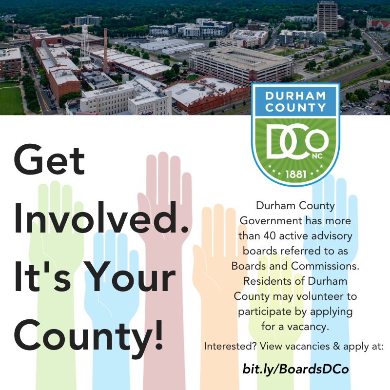 Get Involved. It’s Your County! 

Durham County Government has over 40 active advisory boards referred to as Boards &amp; Commissions that residents may volunteer to participate by applying for a vacancy. A description of the boards &amp; list of vacancies here: bit.ly/BoardsDCo