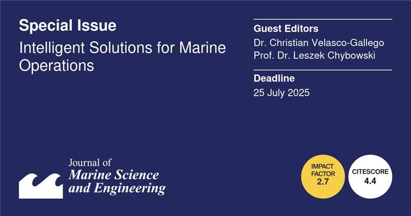 JMSE_MDPI's tweet image. #Callforpaper 👇👇👇
#ArtificialIntelligence
#smartsensors

🌊Special Issue ：Intelligent Solutions for #MarineOperations

👨‍🎓Guest Editor:
Dr. Christian Velasco-Gallego 
Prof. Dr. Leszek Chybowski  

💻More at:  mdpi.com/journal/jmse/s… 

⏰Close date: 25 July 2025