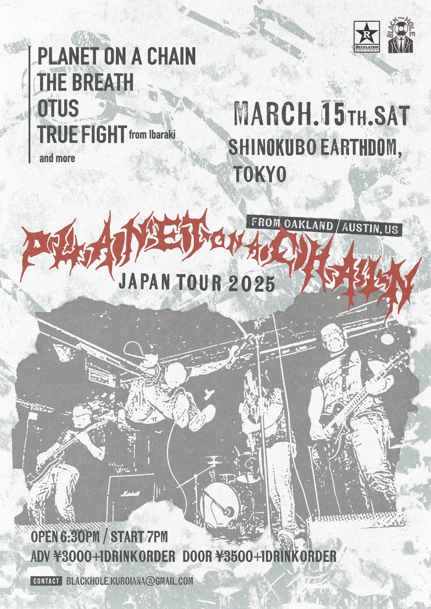 Planet On A Chain Japan Tour 2025

3月
7日　初台Wall
8日　仙台 BarTake
9日　取手Dandelion Cafe
12日　今池Huckfinn 
13日　心斎橋 Hokage
14日　西横浜 El Puente
15日　新大久保 Earthdom

現Revであり、Iron LungやLengua ArmadaでありHavoc、Prankなんで全世代に！
blackholekuroiana.blogspot.com/2025/01/planet…