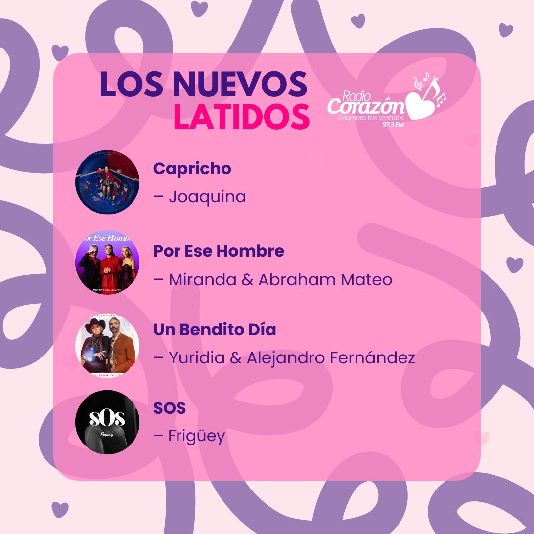 #LosNuevosLatidos| 🎶✨ Esta semana se suma Joaquina y Miranda &amp; Abraham Mateo a nuestra lista de Nuevos Latidos 💖. Disfruta de la música más romántica por Radio Corazón 97.3 📻❤️ ¡Enamora tus sentidos! 🌹🎧