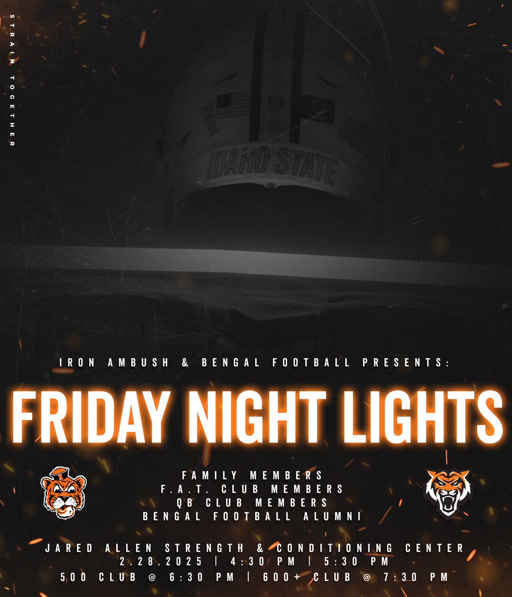 🚨 Calling all F.A.T. Club Members, QB Club Members, Bengal Football Alumni, and Football Family Members! 🚨 

You’re invited to the 3rd Annual FRIDAY NIGHT LIGHTS!!!

🗓️ When: Friday February 28th, 2025
📍 Where: Jared Allen Strength &amp; Conditioning Center

#straintogether