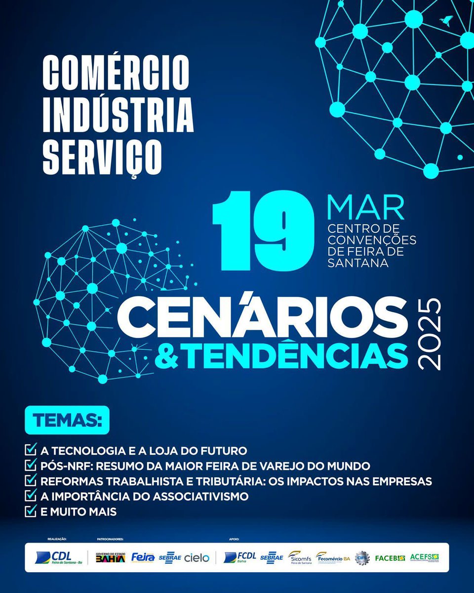 acborgesjunior's tweet photo. Dia 19 de março, no Centro de Convenções de Feira de Santana, acontece o evento Cenários &amp; Tendências 2025 – Comércio, Indústria e Serviço. 
Palestras Imperdíveis! https://t.co/m4xWZGwv4w