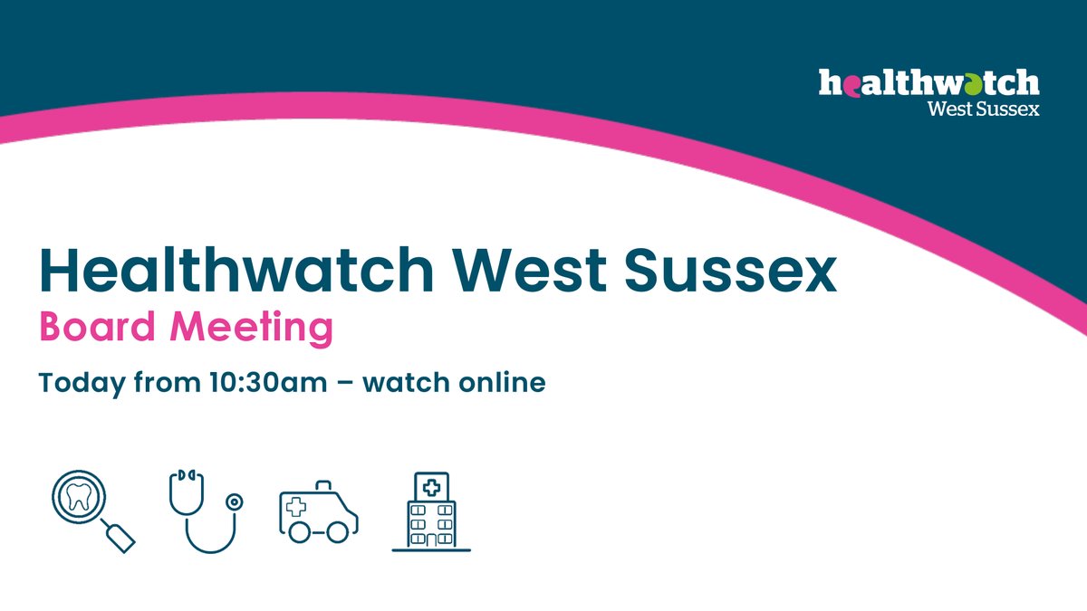 Healthwatch West Sussex Board Meeting today from 10:30am to 12:30pm      

For more information or to watch the meeting, please visit the events section on our website.