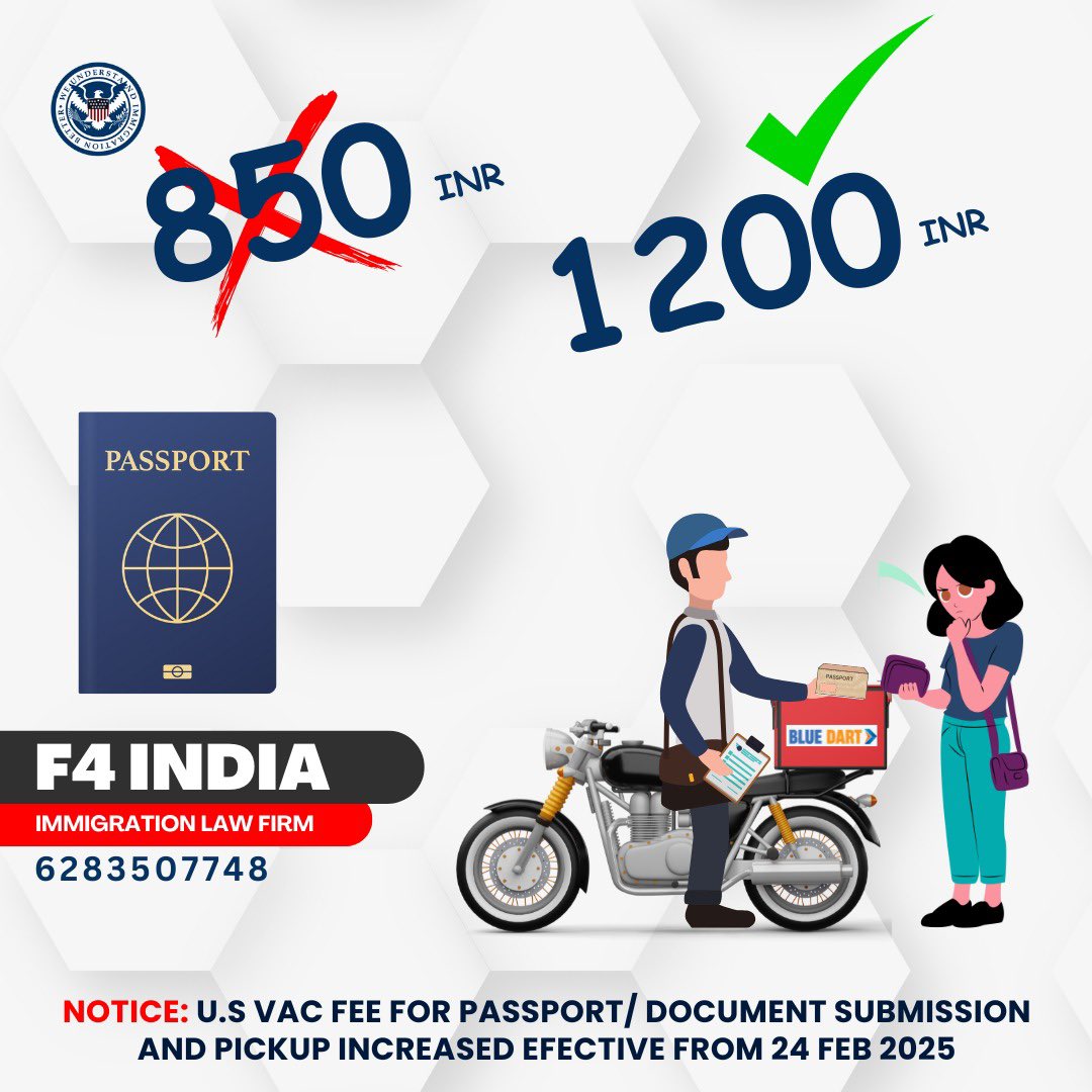 india_f4's tweet image. Notice: U.S. VAC Fee For Passport/ Document Submission And Pickup Increased Efective From 24 February 2025 ! #USImmigrationProcess #VisaInterview #PassportFees #PassportPickup #PassportSubmission #FeesIncreased 

#F4IndiaImmigration
#F4IndiaVisaSuccess
#F4IndiaUSA
#F4IndiaSuccess