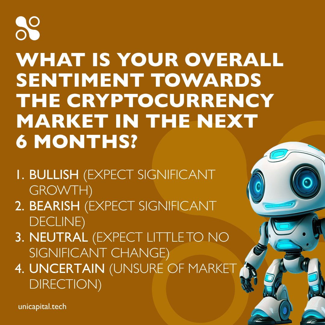 unicapitaltech's tweet photo. 🔮What are your feelings concerning the cryptocurrency market for the next 6 months? Let's hear yours! #Crypto #MarketSentiment #Unicapital https://t.co/qjSmV1r3eR